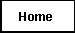 [Home Button]